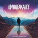 Unbreakable feat Kai the Dragon Single
