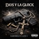 DIOS Y LA GLOCK feat Capo C Single