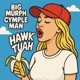 Hawk Tuah Single