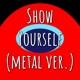 Show Yourself feat Tre Watson Metal Version Metal Version Single