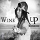 Wine Up Single