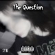 The Question Single