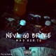 Neva Go Broke Single