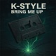 Bring Me Up Single