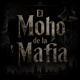 El Moho de la Mafia Single