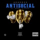 Antisocial feat Henny Blanco Single