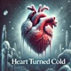 Heart Turned Cold Single