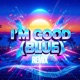 I m Good Blue Single
