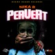 Pervert feat Deano Deann Single
