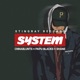 System feat PAPU BLACKZ Shane Cnnabluntz Single