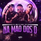 Na Mão dos D Single