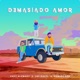 Demasiado Amor Single