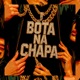 Bota na Chapa feat DJ BUIU Single