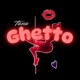 ghetto Single