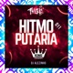 Hitmo Putaria 011 Single