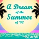 A Dream of the Summer Of 92 Single