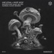 Mushrooms Make Me Feel Normal Again Remixes EP