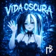 VIDA OSCURA EP