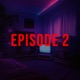 Episode 2 Single