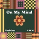 On My Mind Single