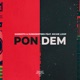 Pon Dem Single