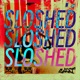 Sloshed Single