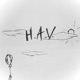H A V EP