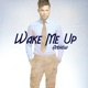 Wake Me Up Single