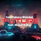 The Future feat Shaun Baker Single