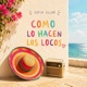 Como Lo Hacen los Locos Single