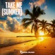 Take me summer feat M G Single