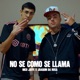 No Se Como Se Llama Single