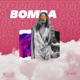 Bomba feat Choppede Single