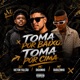 Toma Por Baixo Toma Por Cima Single