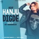 Hanju Digde Remix Single