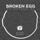 Broken Egg Single