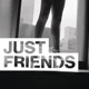 Just Friends feat phem Single