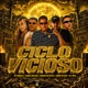 Ciclo Vicioso feat mc donzela Single