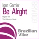 Be Alright feat Minja Single