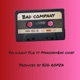 Bad company feat Big Ropza Makoya Ras Chief Single
