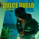 Dulce Duelo Single