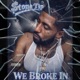 We Broke In Single