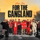 For The Gangland Single