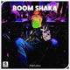 Boom Shaka Single