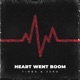 Heart Went Boom Single
