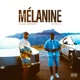 Mélanine feat Werenoi Single