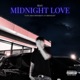 MIDNIGHT LOVE