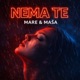 Nema Te Single