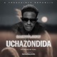 UCHAZONDIDA Single