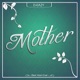 Mother Single